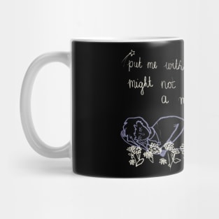 Put me with a field with daisies Mug